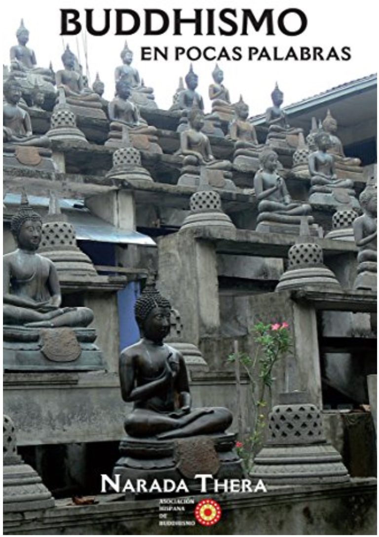 Buddhismo en Pocas Palabras por Ven. Nārada Thera