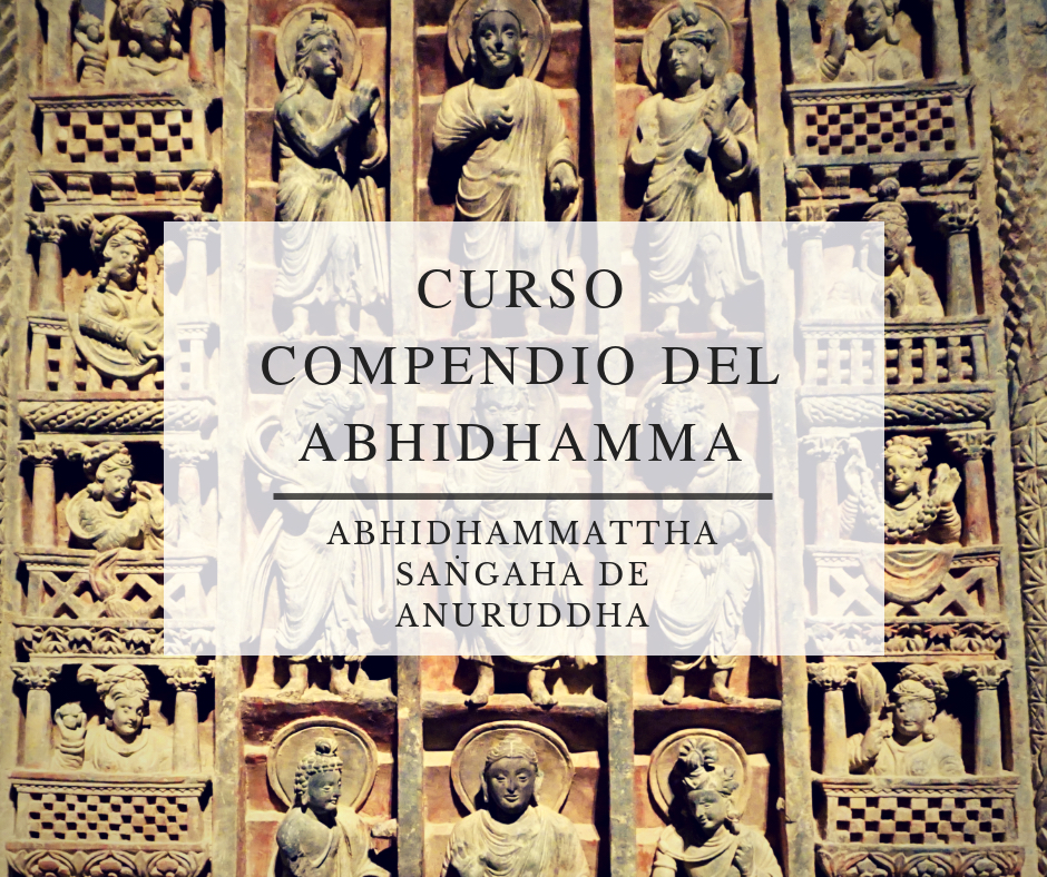 Curso "Compendio del Abhidhamma - Abhidhammattha Saṅgaha" de Anuruddha